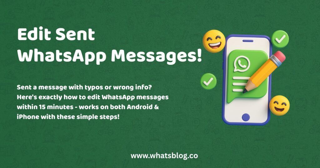 Edit Sent WhatsApp Messages!