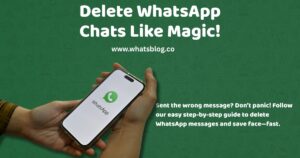 How to Delete WhatsApp Messages Your Step-by-Step Guide to Fixing Chat Mishaps