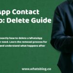 WhatsApp Contact Cleanup Delete Guide & Tips
